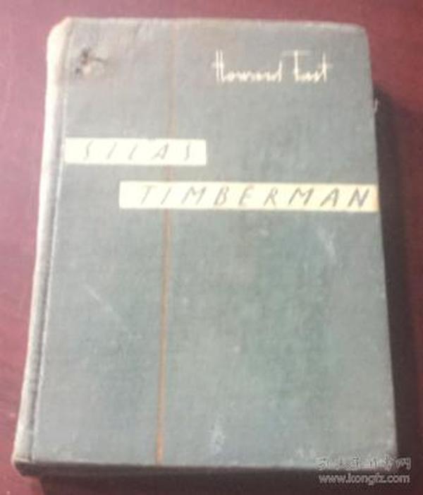 正版   SILAS TIMBERMAN（前苏联五十年代英文原版硬精装小说《赛拉斯.丁伯曼》 硬精装/1957年版；一版一印