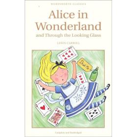 Alice in Wonderland and Through the Looking Glass