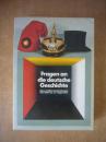 Fragen an die deutsche Geschichte:Ideen, Kräfte, Entscheidungen  von 1800 bis zur Gegenwart 德国历史问题。