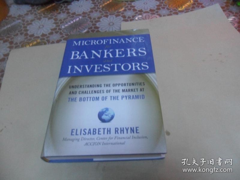 Microfinance for Bankers and Investors (精装英文原版）