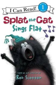 Splat the Cat: Sings Flat (I Can Read, Level 1)猫咪雷弟唱歌