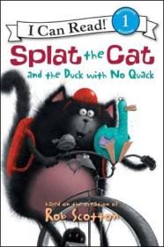 Splat the Cat and the Duck with No Quack (I Can Read, Level 1)啪嗒猫和不呱呱叫的鸭子