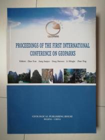 第一届世界地质公园大会论文集（PROCEEDINGS OF THE FIRST INTERNATIONAL CONFERENCE ON GEOPARKS）