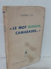 le mot mineur camarades 小字眼，同志们。。。。【法文原版 毛边本 收藏佳品】1949