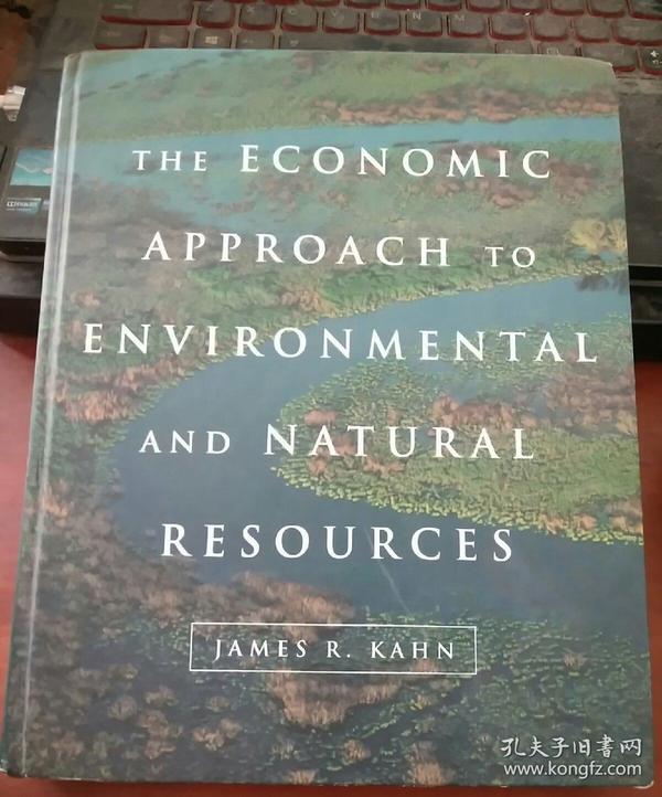 THE ECONOMIC APPROACH TO ENVIRONMENTAL AND NATURAL RESOURCES