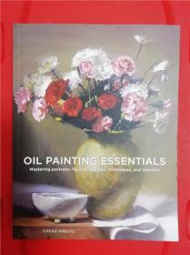 Oil Painting Essentials: Mastering Portraits, Figures, Still Lifes, Landscapes, and Interiors  （油画精艺）