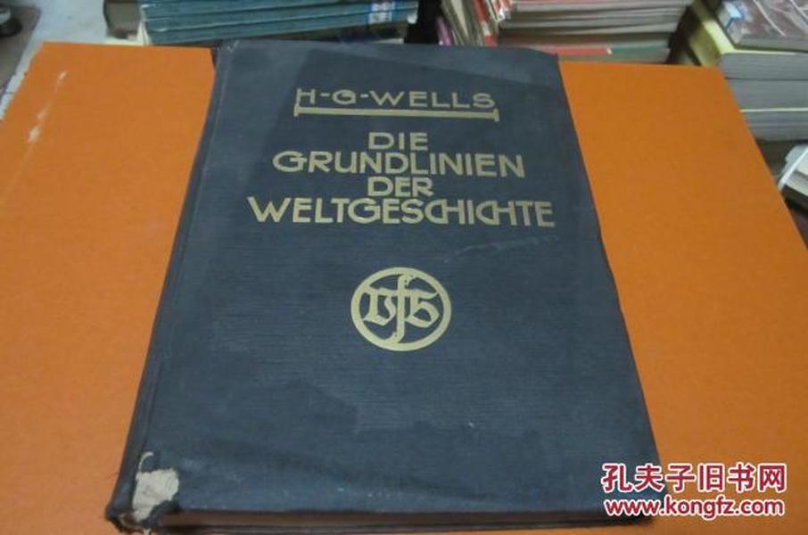 DIE GRUNDLINIEN DER WELTGESCHICHTE 【德文版，边角破损，内页有水印，可以阅读】