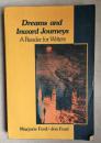 DREAMS AND INWARD JOURNEYS: A READER FOR WRITER（16开平装本，一厚册）