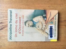 Un Lama Du Ciel D'occident - Evariste Huc (1813-1860) （西来的喇嘛）（法）雅克玲·泰夫奈（Jacqueline Thevenet）著 【法文原版】