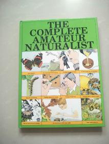 THE COMPLETE AMATEUR NATURALIST