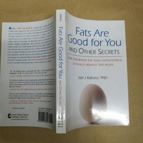 脂肪对你有好处：饱和脂肪和胆固醇实际上是如何有益于身体的 Fats Are Good for You: How Saturated Fat and Cholesterol Actually Benefit the Body