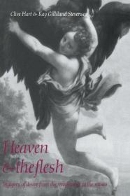 天堂与肉身：从文艺复兴到洛可可时代的欲望图像Heaven and the Flesh: Imagery of Desire from the Renaissance to the Rococo