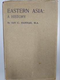 东亚史Eastern Asia: A History – Ian C. Hannah (1911)