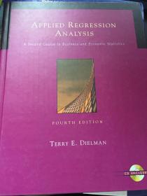 Applied Regression Analysis 应用回归分析--A Second Course in Business and Economic Statistics (with CD-ROM and InfoTrac) (Applied Regression Analysis: A Second Course in Business & Economic)