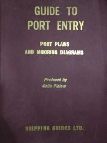 GUIDE TO PORT ENTRY PORT PLANS AND MOORING DIAGRAMS港口入口计划和系泊图指南