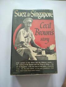 CECIL BROWN'S story SUEZ to SINGAPORE
