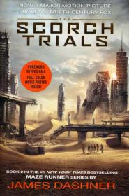 The Scorch Trials Movie Tie-in Edition移动迷宫