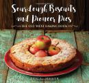 Sourdough Biscuits and Pioneer Pies:The Old West Baking Book