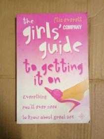 THE GIRLS` GUIDE  TO GETTING IT ON