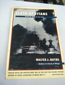 CLASH OF TITANS WORLD WAR II AT SEA