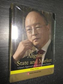 Aligning State and Market（精装）陈元英文著作