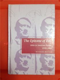 The Epitome of Evil: Hitler in American Fiction, 1939-2002 （美国小说中的希特勒）