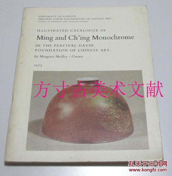 ILLUSTRATED CATALOGUE OF Monochrome Ceramics of Ming and Ch'ing 明清一色釉瓷