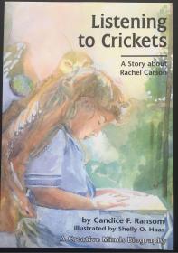 Listening to Crickets A Story about Rachel Carson听着蟋蟀关于rachel carson的故事