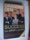 DRAGON'S DEN :SUCCESS FROM PITCH TO PROFIT