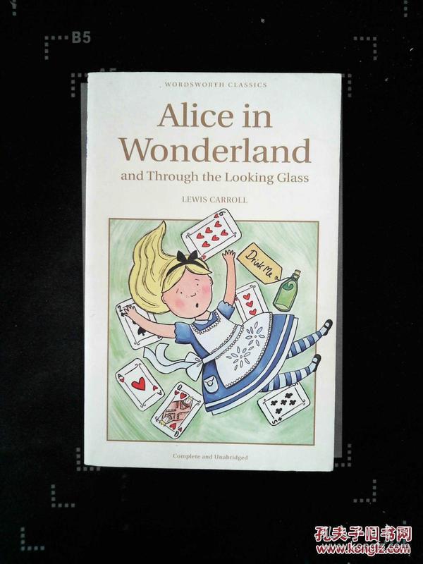 Alice in Wonderland and Through the Looking Glass