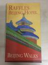 RAFFLES BEIJING HOTEL