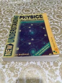 New Understanding PHYSICS For Aduanced Level Fourth Edition（对高级物理的新理解 第四版）