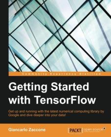 现货 Getting Started with TensorFlow 英文原版 TensorFlow入门