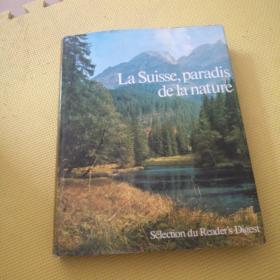 LA SUISSE PARADIS DE LA NATURE
