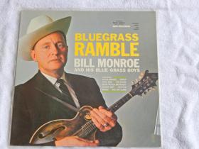 BILL MONROE
BIUE GRASS RAMBLE