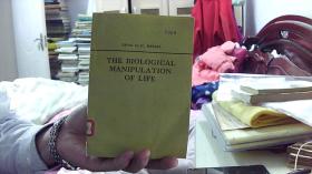 【英文版】THE BIOLOGICAL MANIPULATION OF LIFE 生命的生物学控制（馆藏）（32开）沙南窗架--6横--18