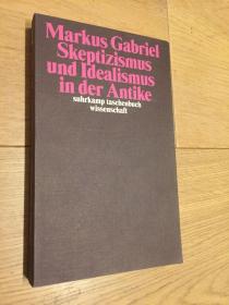 古代哲学的怀疑主义与唯心主义  Skeptizismus und Idealismus in der Antike