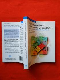 The Business Value of VirtualService Oriented Grids（英文原版书 ）