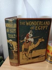 THE WONDERLAND OF EGYPT   2侧毛边   含大量插图  有彩图    民国版