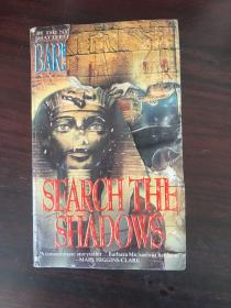 SEARCH THE SHADOWS