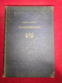 THE  LIVING  SHAKESPEARE  活着的莎士比亚  精装