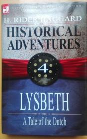Historical Adventures: 4-Lysbeth: A Tale of the Dutch