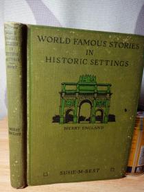 1918年  WORLD FAMOUS STORIES IN HISTORIC SETTINGS     内有签字  插图版   《世界著名的历史文化故事》