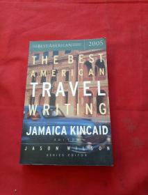 THE BEST AMERICAN TRAVEL WRITING 2005