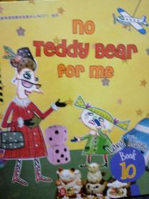 no  Teddy  Bear  for    me