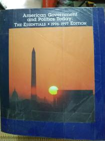 American Government and Politics Today:The Essentials.1996-1997 Edition