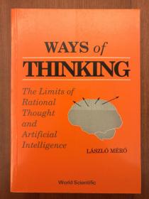 Ways of Thinking: The Limits of Rational Thought and Artificial Intelligence（实拍书影，国内现货）