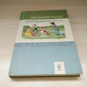 THIS IS OUR VALLEY  这是我们的山谷 英文原版