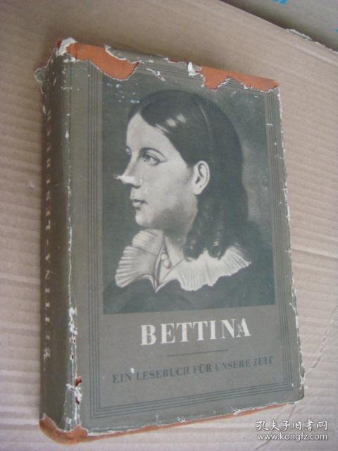 BETTINA：Ein Lesebuch für unsere Zeit   德文原版插图本 1953年 布面精装+书衣  大32开