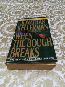 JONATHAN KELLERMAN WHEN THE BOUGH BREAKS树枝折断时 乔纳森·凯勒曼